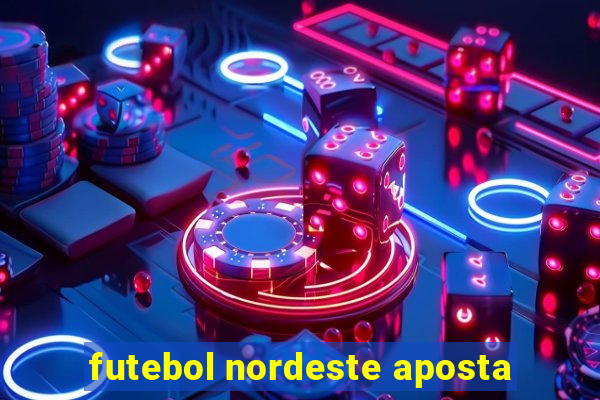 futebol nordeste aposta